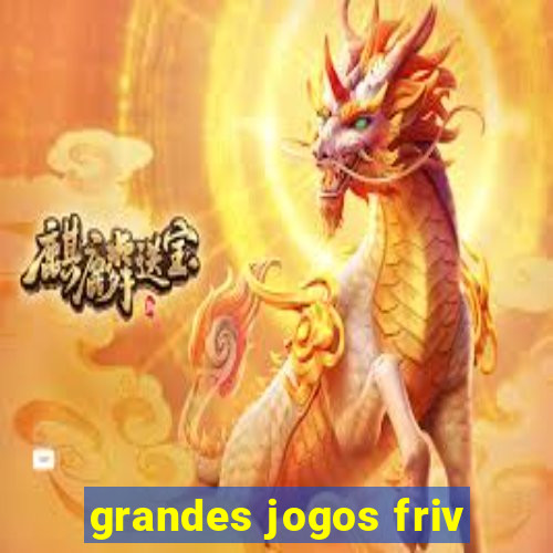 grandes jogos friv